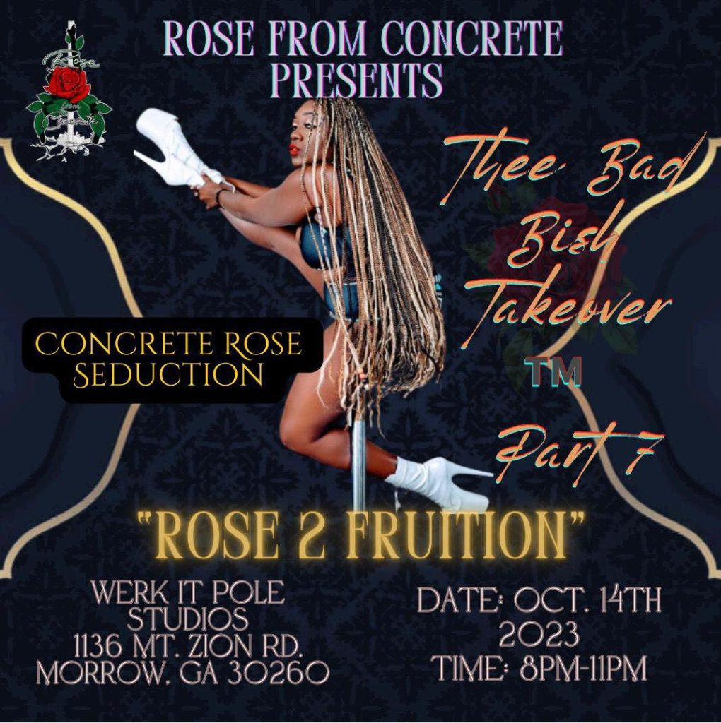 Thee Bad Bish Takeover VII - "Rose 2 Fruition"